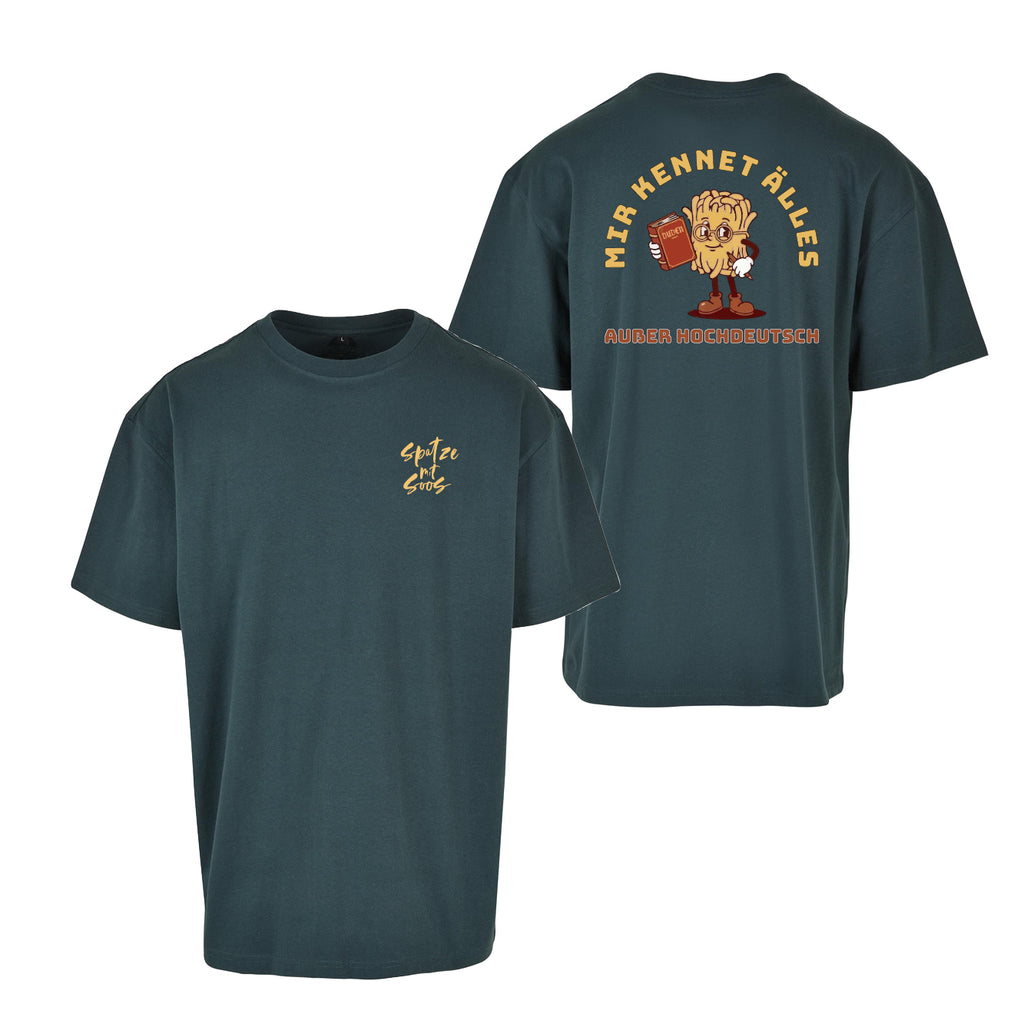 Unisex T-Shirt Oversize "Spatzemitsoos" + Hochdeutsch