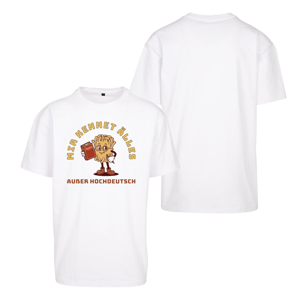 Unisex T-Shirt Oversize "Hochdeutsch"