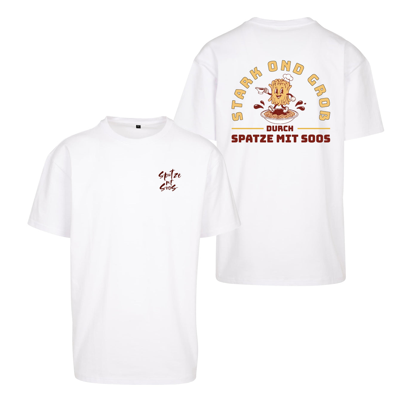 Unisex T-Shirt Oversize "Spatzemitsoos" + Stark ond Groß