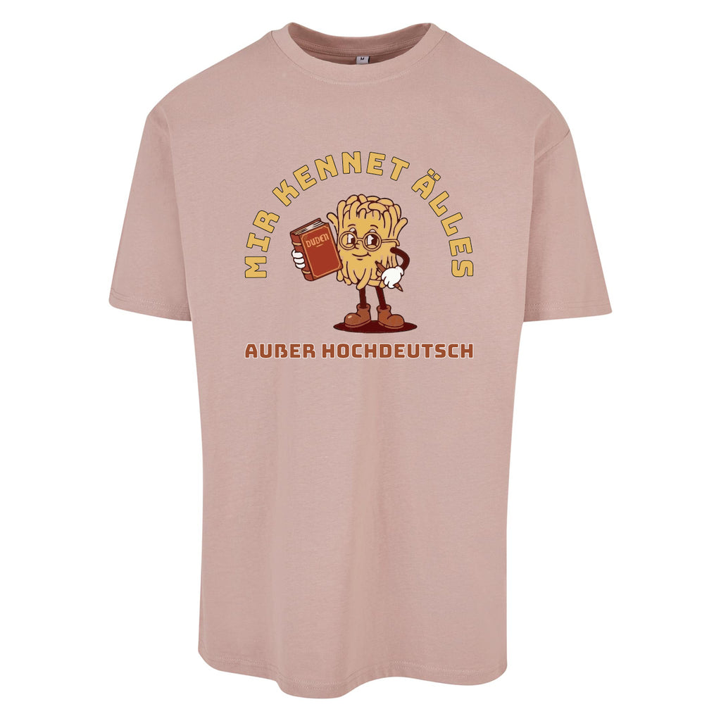 Unisex T-Shirt Oversize "Hochdeutsch"
