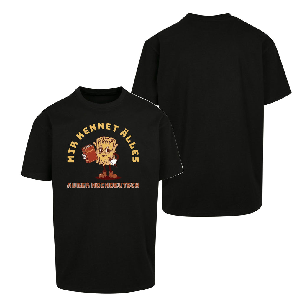 Unisex T-Shirt Oversize "Hochdeutsch"