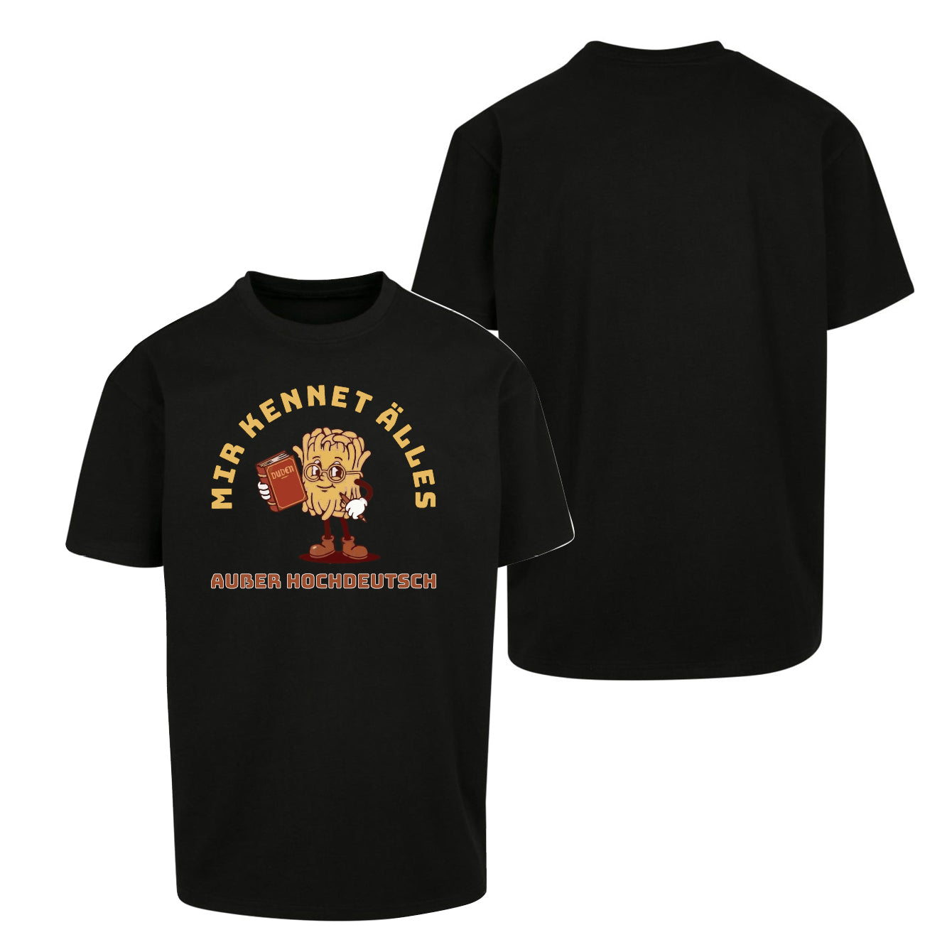 Unisex T-Shirt Oversize "Hochdeutsch"