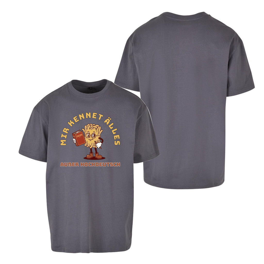 Unisex T-Shirt Oversize "Hochdeutsch"