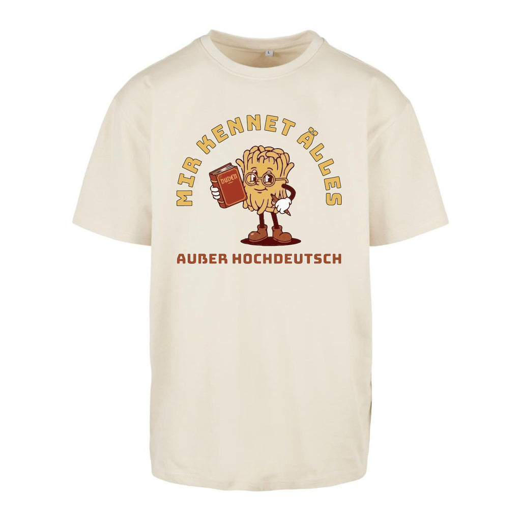 Unisex T-Shirt Oversize "Hochdeutsch"