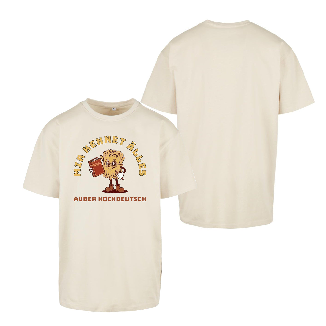Unisex T-Shirt Oversize "Hochdeutsch"