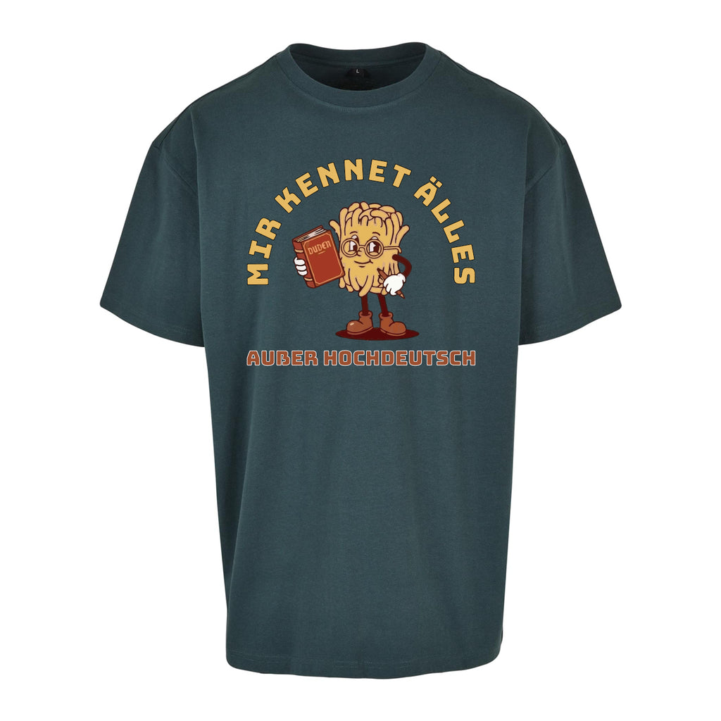 Unisex T-Shirt Oversize "Hochdeutsch"